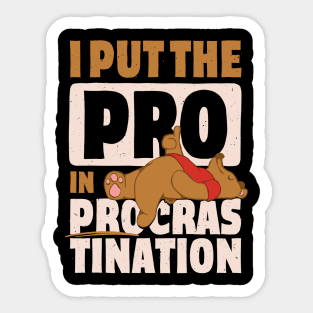 I Put The Pro in Procrastination Sticker